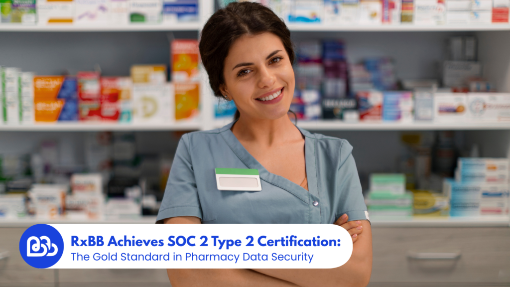 RxBB has achieved SOC 2 Type 2 certification, proving our security controls work 24/7/365. Learn why this "gold standard" audit makes us the most trusted partner for your patient data.